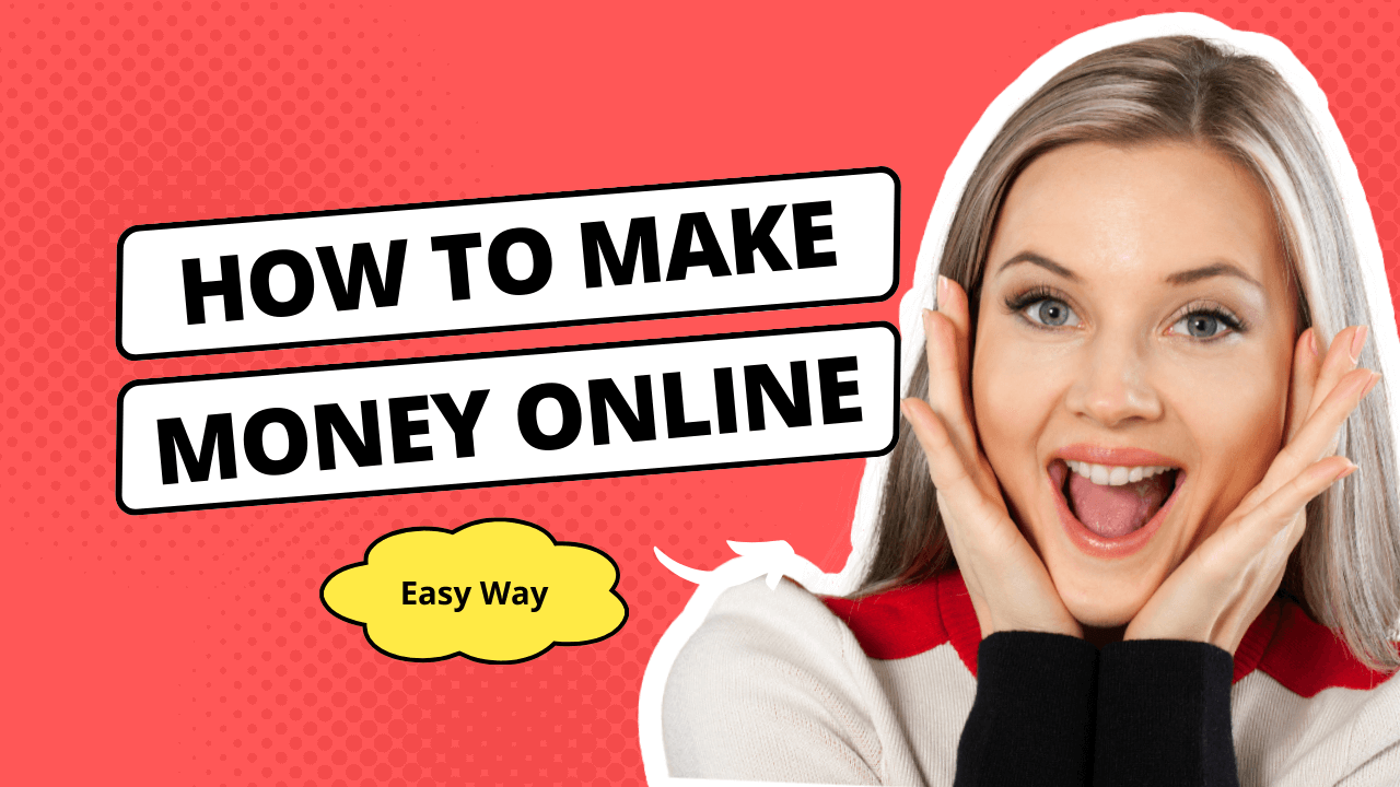 How To Make Money Online Easy Way